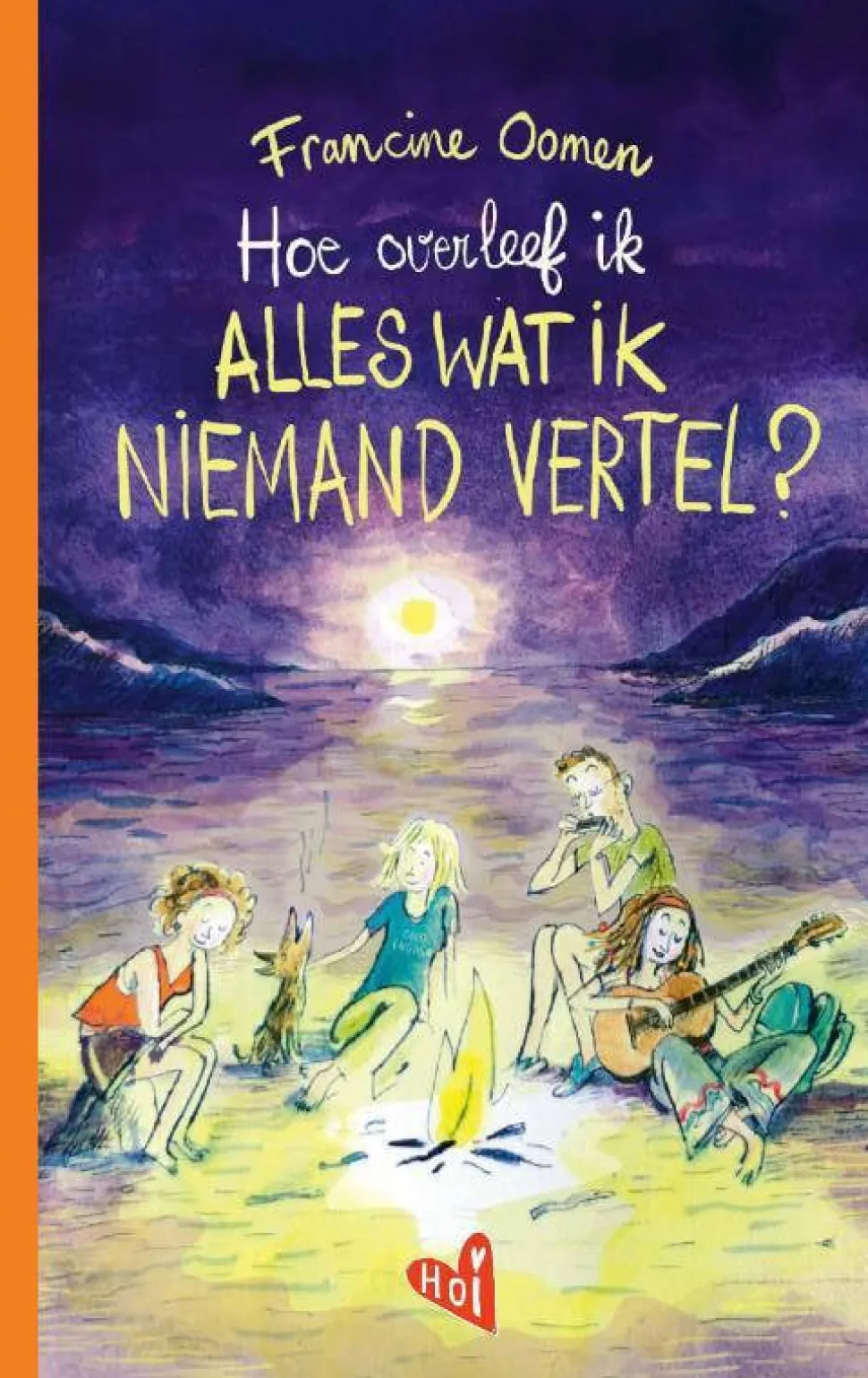 Francine Oomen Hoe Overleef Ik Alles Wat Ik Niemand Vertel?