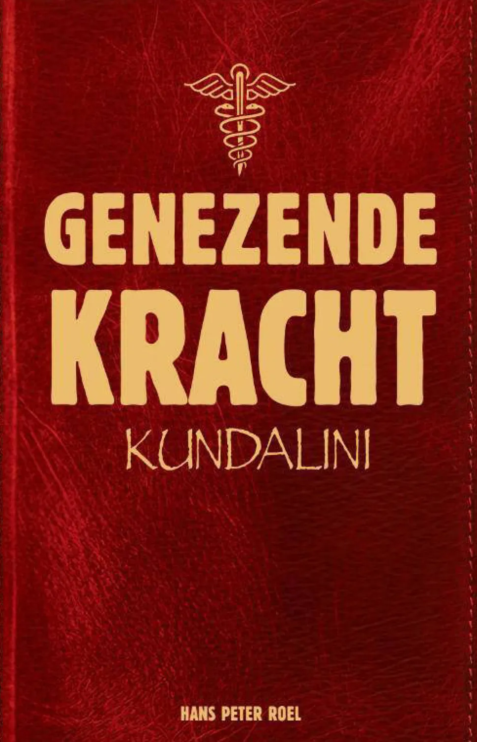 Hans Peter Roel Genezende Kracht