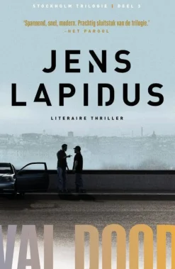 Jens Lapidus Stockholm Noir-Trilogie: Val Dood