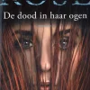 Karen Rose De Dood In Haar Ogen