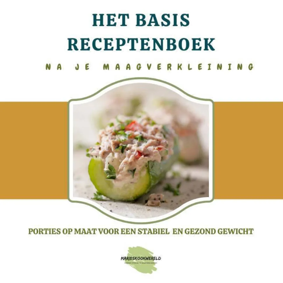 Marie-Josee Koks Het Basisreceptenboek Na Je Maagverkleining