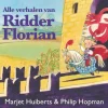 Marjet Huiberts Alle Verhalen Van Ridder Florian