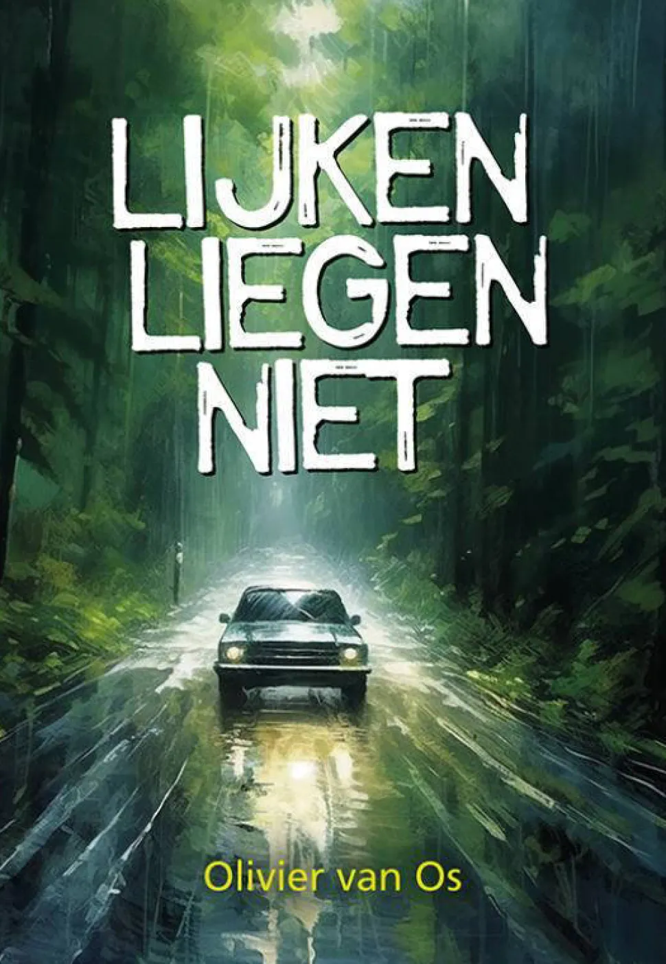 Olivier Van Os Lijken Liegen Niet