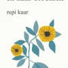 Rupi Kaur De Zon En Haar Bloemen